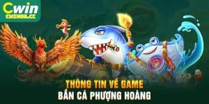 Thông tin về game bắn cá Phượng Hoàng