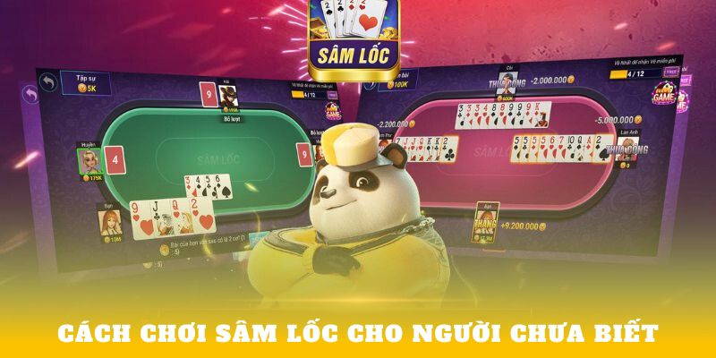 Cách chơi Sâm Lốc cho người chưa biết
